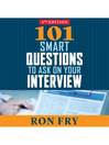 101 Smart Questions to Ask on Your Interview